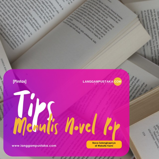 Tips Menulis Novel Pop